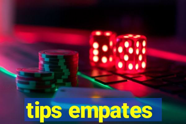 tips empates